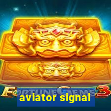 aviator signal